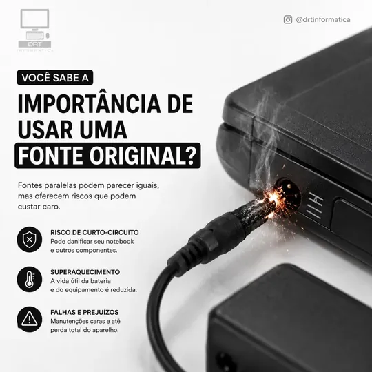 Arte da DRT explicando os riscos de usar fonte de notebook não original